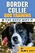 Border Collie Dog Training: The Katz Way