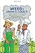 Weed: Grow It, Cook It: A simple guide to cultivating and cooking cannabis