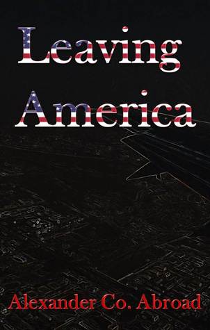 Leaving America (Alexander Co. Abroad, #5)