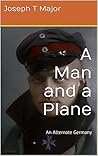 A Man and a Plane...