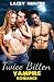 Twice Bitten