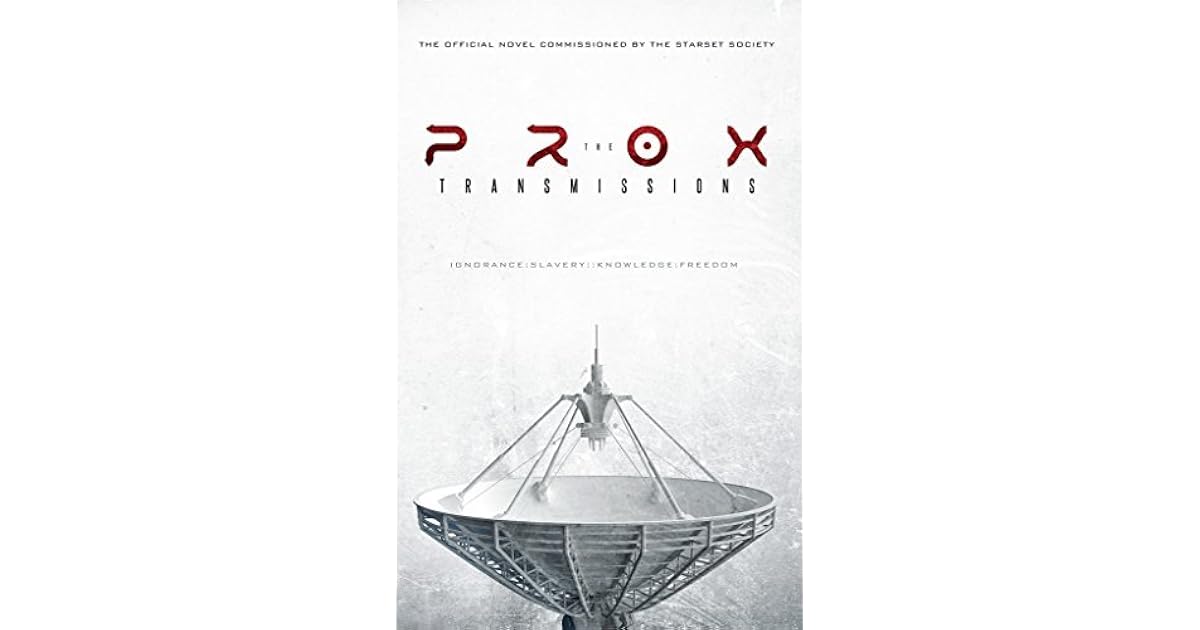 The PROX Transmissions by The Starset Society