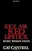 Kick Ass Red Lipstick: Rebel Women Unite