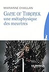 Game of Thrones, une métaphysique des meurtres (Open Philo) (French Edition)