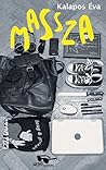 Massza by Éva Kalapos