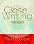 Close Writing: Developing Purposeful Writers in Grades 2-6