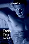 Todo Teu: Sábado