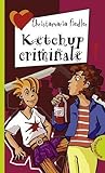 Ketchup criminale