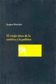 El viraje ético de la estética y la política