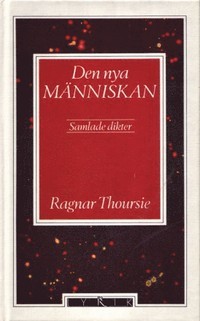 Den nya människan: Samlade dikter