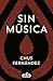 Sin Música by Chus Fernández
