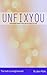 Unfixyou by Jason Pipho