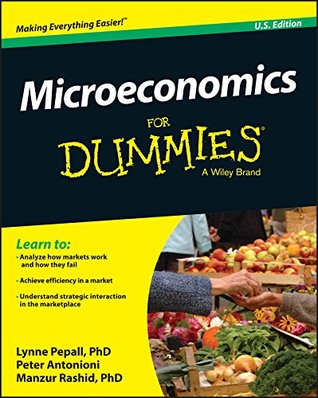 Microeconomics For Dummies, U.S. Edition (Kindle Edition)
