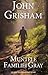 Muntele familiei Gray by John Grisham