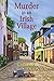 Murder in an Irish Village ...