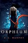 Orpheum by D.S. Murphy
