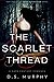 The Scarlet Thread (Fated D...