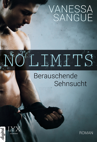 No Limits - Berauschende Sehnsucht (No Limits, #1)