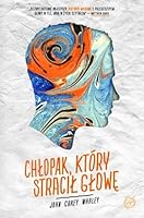 Chłopak, który stracił głowę