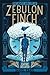 The Death and Life of Zebulon Finch, Vol. 2: Empire Decayed (The Death and Life of Zebulon Finch, #2)
