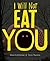 I Will Not Eat You by Adam Lehrhaupt