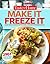 Taste of Home Make It Freeze It: 295 Make-Ahead Meals that Save Time & Money (Taste of Home Quick & Easy)