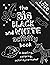 The Big Black and White Act...
