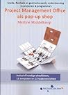 Het Project Management Office (PMO) als pop-up shop