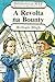 A Revolta na Bounty (Biblioteca RTP, #24)