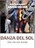 Danza del Sol: Una cita con...