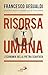 Risorsa umana. L'economia della pietra scartata (Italian Edition)