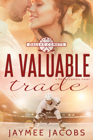 A Valuable Trade (Dallas Comets, #1)