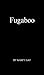 Fugaboo