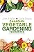 Canadian Vegetable Gardening Favourites: A Rich Vegetable Harvest