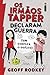 Os Irmãos Tapper Declaram Guerra (um Contra o Outro)