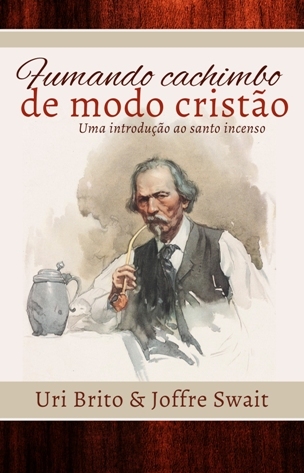 Fumando cachimbo de modo cristão: uma introdução ao santo incenso