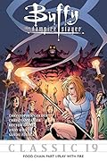 Buffy the Vampire Slayer Classic #19: Food Chain Pt 1/Play with Fire