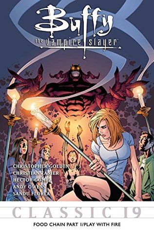 Buffy the Vampire Slayer Classic #19: Food Chain Pt 1/Play with Fire (Kindle Edition)