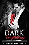 Dark Temptations (Temptations, #3) Dark Temptations (Temptations, #3)