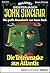 John Sinclair 312: Die Totenmaske aus Atlantis (3. Teil) (German Edition)
