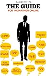 The Guide: For Indian Men Online