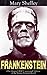 Frankenstein by Mary Wollstonecraft Shelley