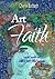 Art and Faith: mixed media art with a faith-filled message