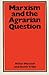 Marxism and the Agrarian Qu...