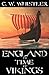 England in Time of Vikings: In 8 Historical Novels