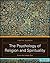 The Psychology of Religion and Spirituality: From the Inside Out