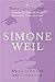 Simone Weil: Mystic of Passion and Compassion