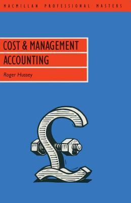 COST & MANAGEMENT ACCOUNTING (Macmillan Professional Masters (Business))