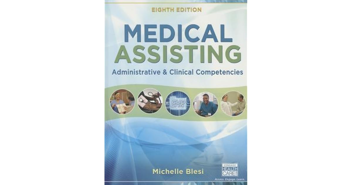 Medical Assisting Administrative and Clinical Competencies by Michelle