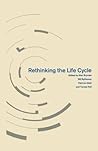 Rethinking the Life Cycle (Explorations in Sociology.)